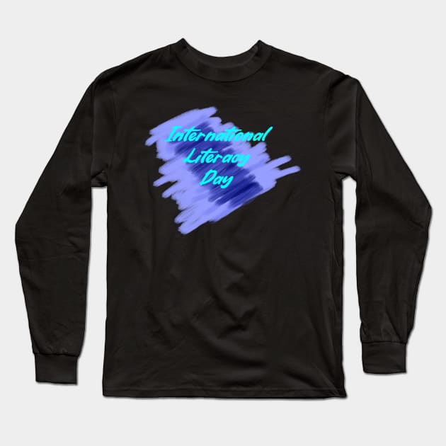 Literacy Day Long Sleeve T-Shirt by Fandie